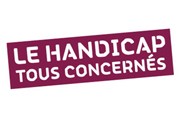 Handicap, tous concernés
